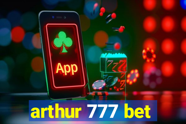 arthur 777 bet